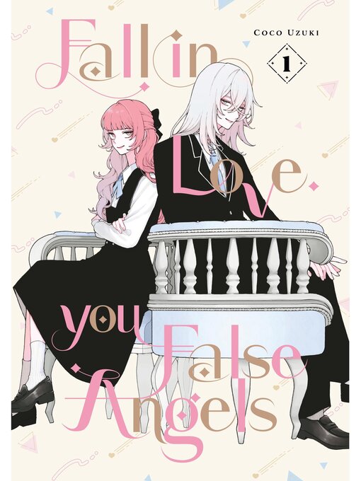 Title details for Fall In Love, You False Angels, Volume 1 by Coco Uzuki - Available
